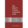 The Expert Witness Marketing Book: How to Promote Your Forensic Practice in a Professional and Cost-Effective Manner