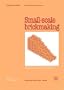 Small-scale brickmaking (Technology Series. Technical Memorandum No. 6)