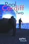 Real Cardiff (The Real Wales series)