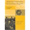 Analyzing International Environmental Regimes: From Case Study to Database (Global Environmental Accord: Strategies for Sustainability and Institutional                Innovation)
