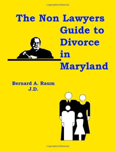 The Non-Lawyers Guide to Divorce in Maryland