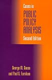 Cases in Public Policy Analysis, 2nd Edition