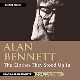 The Clothes They Stood Up in (BBC Radio Collection)