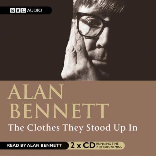 The Clothes They Stood Up In (Bbc Radio Collection)