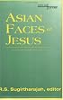 Asian Faces of Jesus (Faith and Cultures Series)