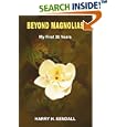 BEYOND MAGNOLIAS: My First 30 Years