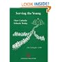 Serving the Young: Our Catholic Schools Today