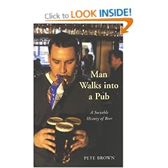 Man Walks into a Pub: A Sociable History of Beer