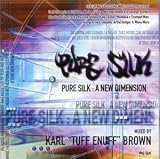 Pure Silk 2 - a New Dimension