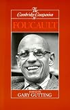 The Cambridge Companion to Foucault (Cambridge Companions to Philosophy)