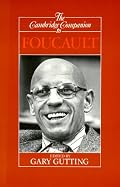 The Cambridge Companion to Foucault (Cambridge Companions to Philosophy)