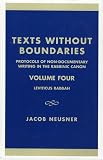 Texts Without Boundaries: Protocols of Non-Documentary Writing in the Rabbinic Canon: Volume I: The Mishnah, Tractate Abot, and the Tosefta (Studies in Judaism)