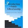 Introduction to Public Librarianship