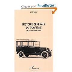 Histoire g�n�rale du tourisme du XVIe au XXIe si�cle