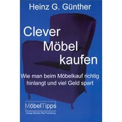 Clever M�bel kaufen. Wie man beim M�belkauf richtig hinlangt und viel Geld spart