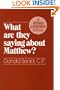 What Are They Saying About Matthew? Revised and Expanded Edition