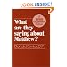 What Are They Saying About Matthew? Revised and Expanded Edition