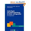 Soziale �ngste und soziale Angstst�rung im Kindes- und Jugendalter/CD-ROM: Ein Therapiemanual