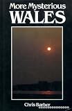 More mysterious Wales