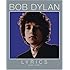 Bob Dylan - Lyrics: 1962-2001