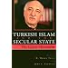 Turkish Islam and the Secular State: The Gulen Movement (Contemporary Issues in the Middle East)