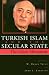 Turkish Islam and the Secular State: The Gulen Movement (Contemporary Issues in the Middle East) by  ISBN 0815630409