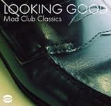 Looking Good: Mod Club Classics