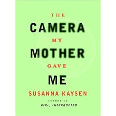 The Camera My Mother Gave Me