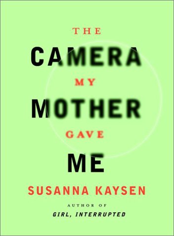 The Camera My Mother Gave Me