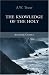 The Knowledge of the Holy (Authentic Classics)