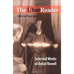 The UberReader: Selected Works of Avital Ronell