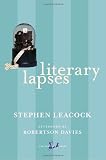 LITERARY LAPSES: My Financial Career; Lord Oxhead's Secret; Boarding House Geometry; The Awful Fate of Melpomenus Jones; A Christmas Letter; How to Make a Million Dollars; How to Live to be 200; How to Avoid Getting Married; How to be a Doctor