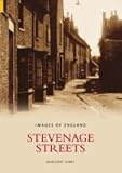 Stevenage Streets (Images of England)