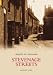 Stevenage Streets (Images of England)