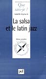 La Salsa et le Latin Jazz