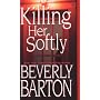 Killing Her Softly
