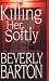 Killing Her Softly
