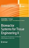 Bioreactor systems for tissue engineering II : strategies for the expansion and directed differentiation of stem cells