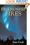 Friendship Fires (Outdoor Essays & Reflections)