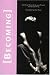 Search : Becoming: Young Ideas On Gender, Identity, and Sexuality