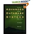 Advanced Database Systems (The Morgan Kaufmann Series in Data Management Systems)