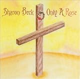 Music : Only A  Rose