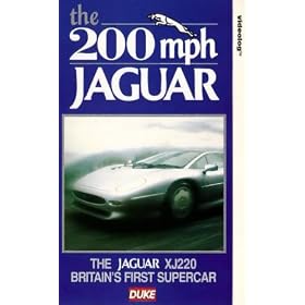 The 200 mph Jaguar - The Jaguar XJ220 - Britain's First Supercar [VHS] [1993]