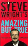 Steve Wright's Book of the Amazing But True