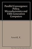 Parallel convergence : national strategies in information technology