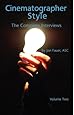 Cinematographer Style- The Complete Interviews, Vol. II