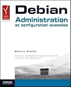 Debian : Administration et configuration avanc&eacute;es