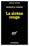 La Sirène rouge par Maurice G Dantec La Sirène rouge par Maurice G Dantec