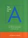 The Story of A: The Alphabetization of America from the New England Primer to the Scarlet Letter