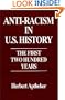 Anti-Racism in U.S. History: The First Two Hundred Years (Contributions in American History)